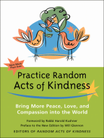 Practice Random Acts of Kindness: Bring More Peace, Love, and Compassion Into the World