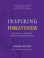 Inspiring Forgiveness: Poems, Quotations, and True Stories to Help with Forgiving Yourself and Others