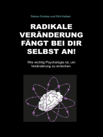 Radikale Veränderung fängt bei dir selbst an!: Wie wichtig Psychologie ist, um Veränderung zu erreichen.