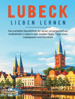 Lübeck lieben lernen: Der perfekte Reiseführer für einen unvergesslichen Aufenthalt in Lübeck inkl. Insider-Tipps, Tipps zum Geldsparen und Packliste