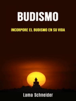 Budismo: incorpore el budismo en su vida: Budismo.