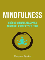 Mindfulness: Guía De Mindfulness Para Aliviar El Estrés Y Ser Feliz