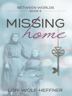 Missing Home: Between Worlds, #6