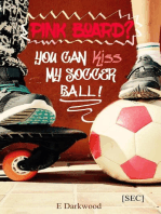 Pink Board? You Can Kiss My Soccer Ball!: Simply Entertainment Collection [SEC], #10