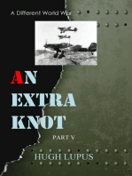 An Extra Knot part V: A Different world War II, #5