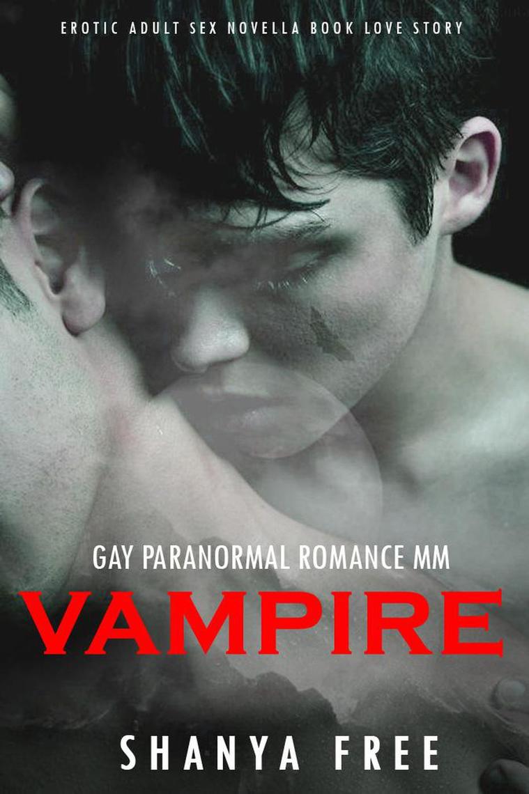 Gay Paranormal Romance MM Vampire Erotic Adult Sex Novella Book Love Story by Shanya Free