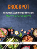 Crockpot: Ricette Ricche E Meravigliose A Cottura Lenta (Ricette Iconiche Sempre)