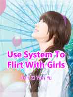 Use System To Flirt With Girls: Volume 2
