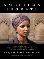 American Ingrate: Ilhan Omar and the Progressive-Islamist Takeover of the Democratic Party