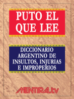 Puto el que lee: Diccionario argentino de insultos, injurias e improperios