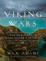 The Viking Wars: War and Peace in King Alfred's Britain: 789 - 955
