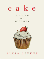 Cake: A Slice of History