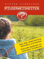 Pilgerweisheiten: Motivation, Inspiration und weitere gute Gedanken.