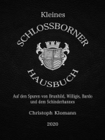 Kleines Schloßborner Hausbuch: Auf den Spuren von Brunhild, Willigis, Bardo und dem Schinderhannes