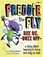 Freddie the Fly Bee On, Buzz Off