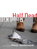 Half Dead Road Kill