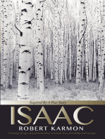 ISAAC: Inspired by A True Story