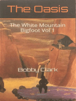 The Oasis: The White Mountain Bigfoot, #1