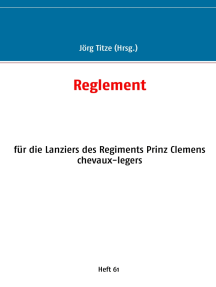 Reglement: für die Lanziers des Regiments Prinz Clemens chevaux-legers