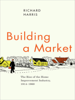 Building a Market: The Rise of the Home Improvement Industry, 1914–1960