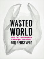 Wasted World: How Our Consumption Challenges the Planet