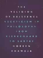 The Religion of Existence: Asceticism in Philosophy from Kierkegaard to Sartre