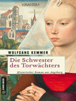 Die Schwester des Torwächters: Historischer Roman aus Augsburg