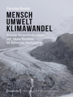 Mensch - Umwelt - Klimawandel: Globale Herausforderungen und lokale Resilienz im Schweizer Hochgebirge