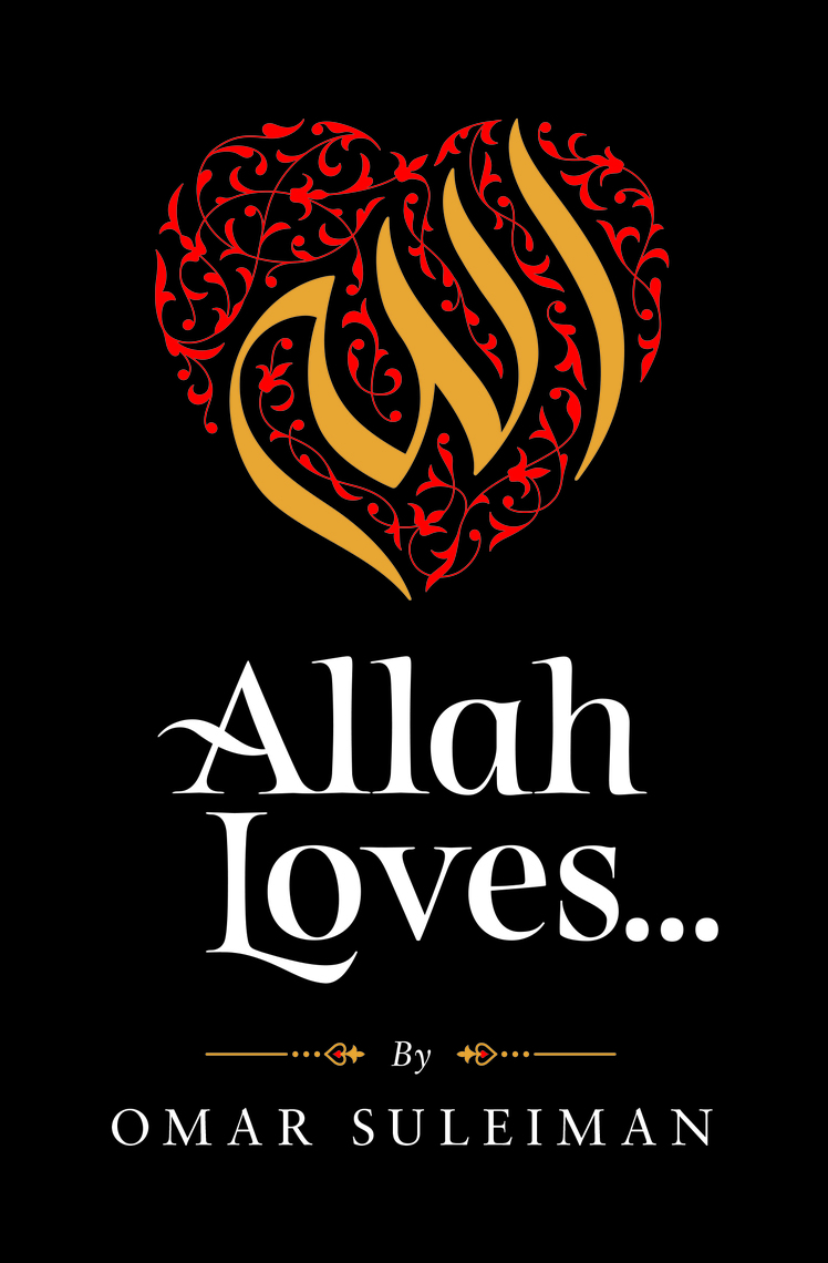 Read Allah Loves Online by Omar Suleiman | Books | Free 30-day Trial