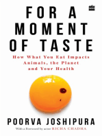 For a Moment of Taste: How What You Eat Impacts Animals, the Planet and Your Health
