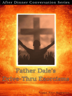 Father Dale’s Drive-Thru Exorcisms