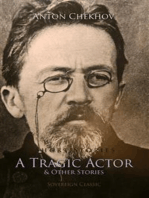 Short Stories by Anton Chekhov, Volume 1: A Tragic Actor and Other Stories
