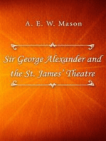 Sir George Alexander and the St. James’ Theatre