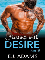 Flirting with Desire Part 2: Flirting with Desire By E.J. Adams, #2