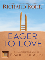 Eager to Love: The Alternative Way of Francis of Assisi