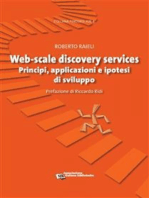 Web-scale discovery services: Principi, applicazioni e ipotesi di sviluppo