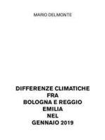 Differenze climatiche fra Bologna e Reggio Emilia nel Gennaio 2019