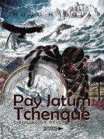 Pay Jatum Tchenque: Civilización Oculta