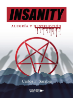 Insanity: Alegría y Destrucción