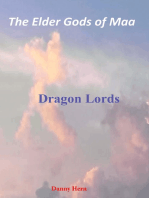 The Elder Gods of Maa Dragon Lords