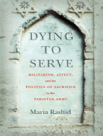 Dying to Serve: Militarism, Affect, and the Politics of Sacrifice in the Pakistan Army