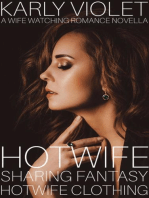 Hotwife Sharing Fantasy: Hotwife Clothing - A Wife Watching Romance Novella: Hotwife Sharing Fantasy, #2