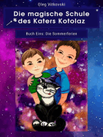 Die magische Schule des Katers Kotolaz. Buch Eins.Die Sommerferien