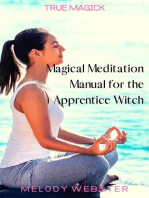 Magical Meditation Manual for the Apprentice Witch: True Magick, #5