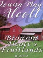 Bronson Alcott's Fruitlands, compiled by Clara Endicott Sears - With Transcendental Wild Oats, by Louisa M. Alcott