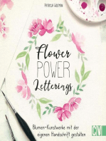 Flower Power Letterings: Blumen-Kunstwerke mit der eigenen Handschrift gestalten
