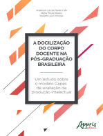 A Docilização do Corpo Docente na Pós-Graduação Brasileira: Um Estudo sobre o Modelo Capes de Avaliação da Produção Intelectual