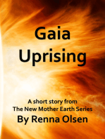 Gaia Uprising: A Short Story From The New Mother Earth Series