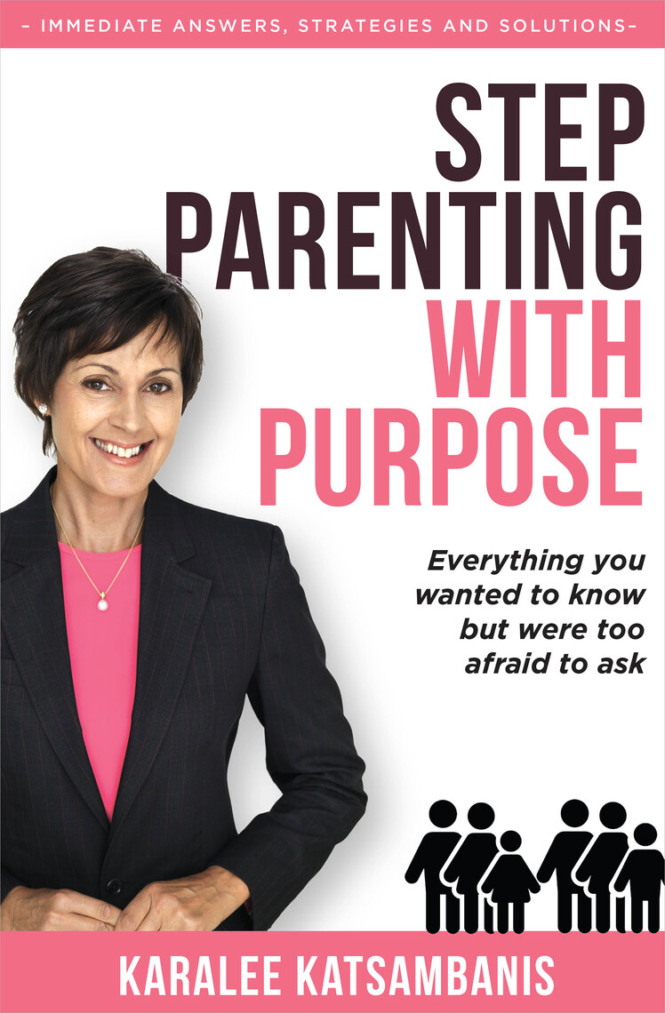Step Parenting with Purpose by Karalee Katsambanis - Ebook | Everand