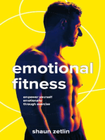Emotional Fitness: Empower Yourself Emotionally Through Exercise